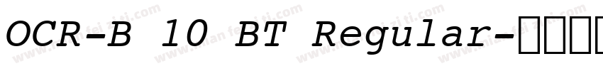 OCR-B 10 BT Regular字体转换